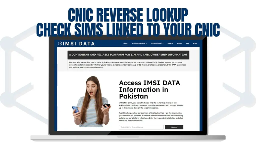 CNIC Reverse Lookup – Check SIMs Linked to Your CNIC