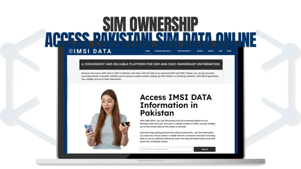 SIM Ownership - Access Pakistani SIM Data Online
